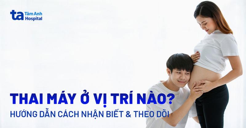 Theo dõi thai máy quan trọng như thế nào?