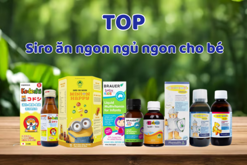 Bé ăn ngon ngủ ngon nhờ siro