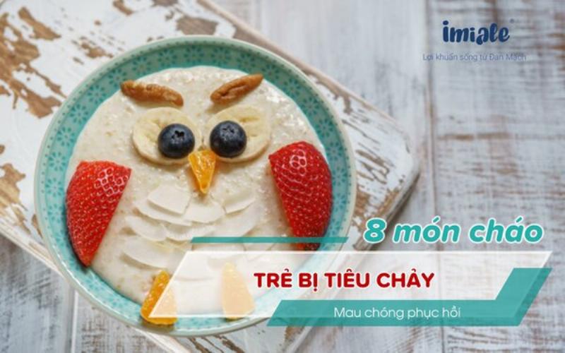Bé bị tiêu chảy nên ăn cháo trắng