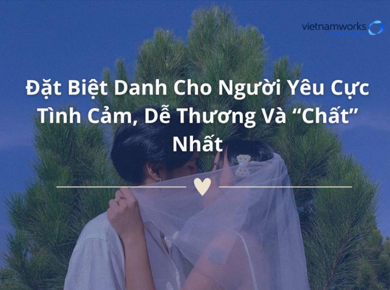 Biệt danh ngọt ngào đáng yêu cho người yêu