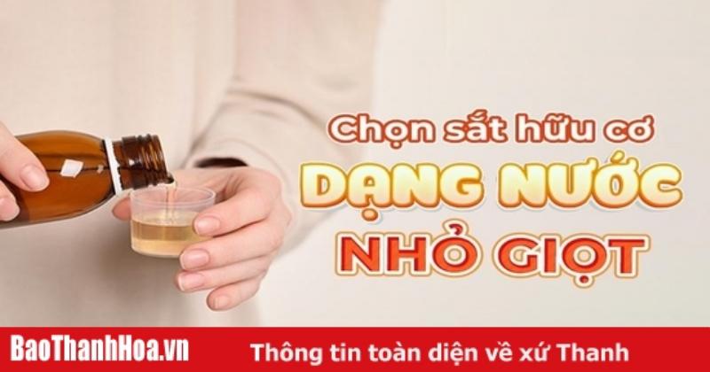 Lựa chọn đúng loại sắt hữu cơ