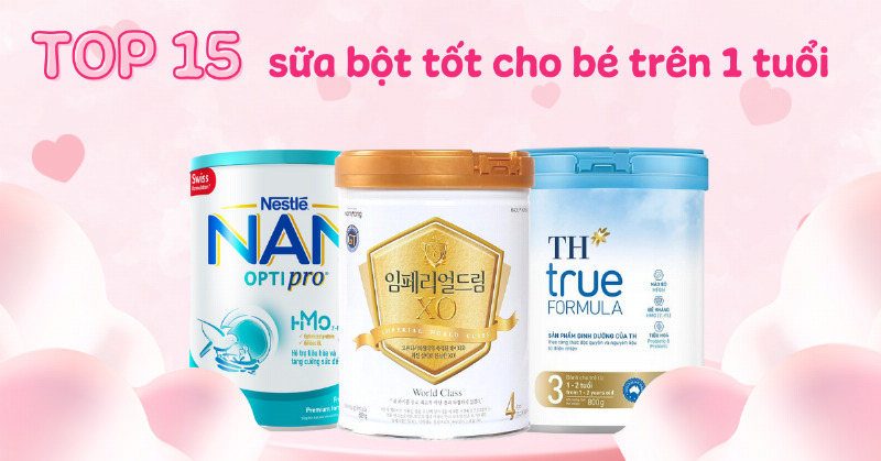 Sữa tăng cân cho bé 1-3 tuổi