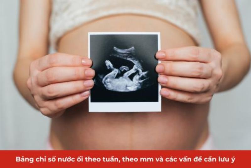 Siêu âm đo chỉ số nước ối theo tuần thai
