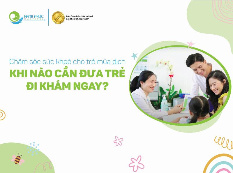 Khi nào cần đưa trẻ đi khám bác sĩ?