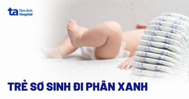 Phân Xanh Lá Cây Em Bé Sơ Sinh: Nguyên Nhân Và Khi Nào Cần Lo Lắng