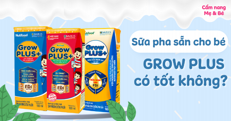Lưu ý khi sử dụng sữa Grow Plus vàng pha sẵn 110ml