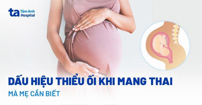 Thiếu ối: Nguyên nhân và xử lý